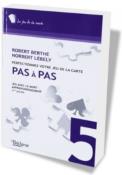 PAS A PAS - Tome 5