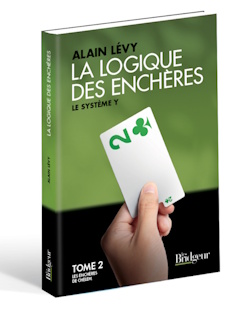 LA LOGIQUE DES ENCHERES - TOME 2