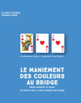 LE MANIEMENT DES COULEURS AU BRIDGE