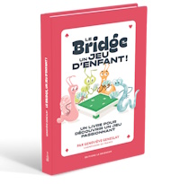 LE BRIDGE UN JEU D'ENFANT !